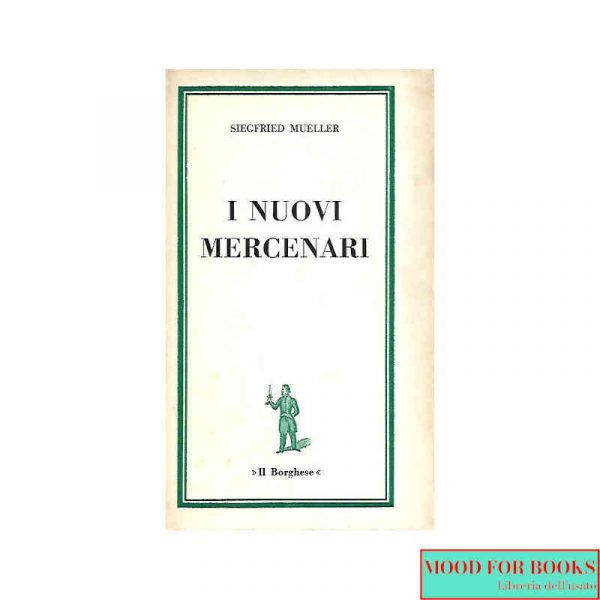 I nuovi mercenari*