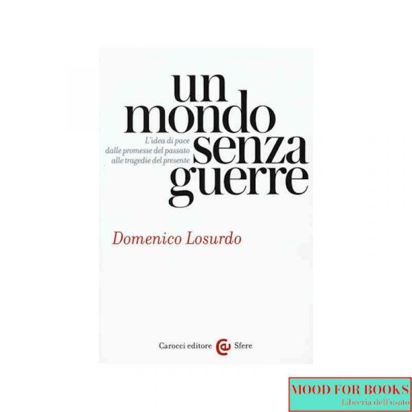 Un mondo senza guerre*