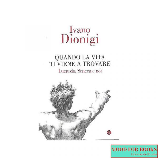 Quando la vita ti viene a trovare