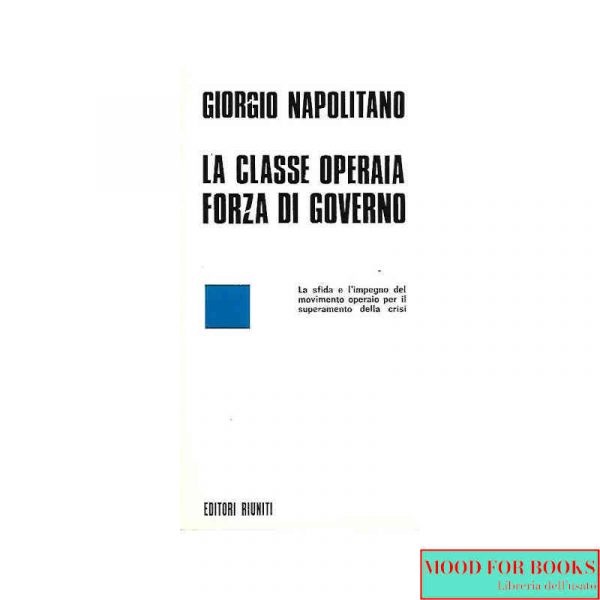La classe operaia forza di governo*