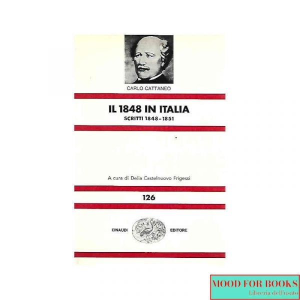 Il 1848 in Italia. Scritti 1848-1851