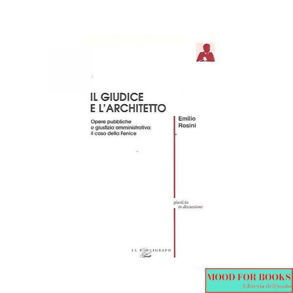 Il giudice e l'architetto. Il caso della Fenice*