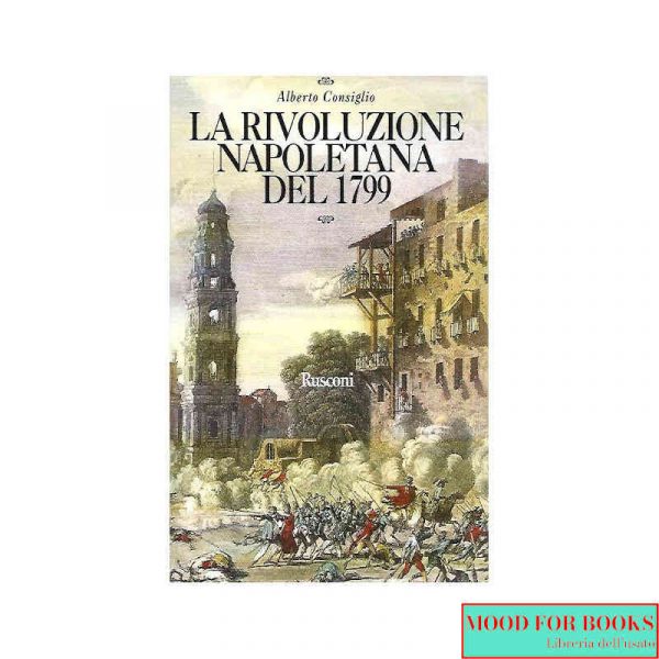 La rivoluzione napoletana del 1799