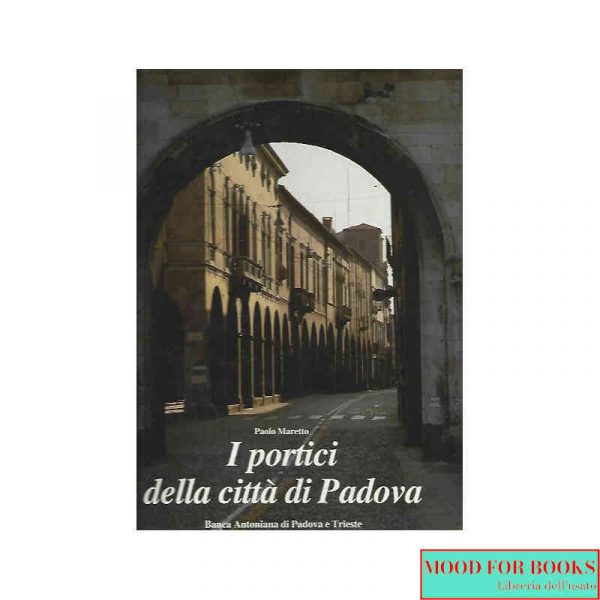 I portici della città di Padova