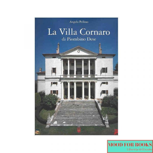 La Villa Cornaro di Piombino Dese*