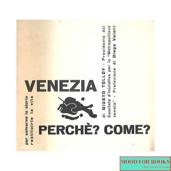 Venezia perchè? Come?*