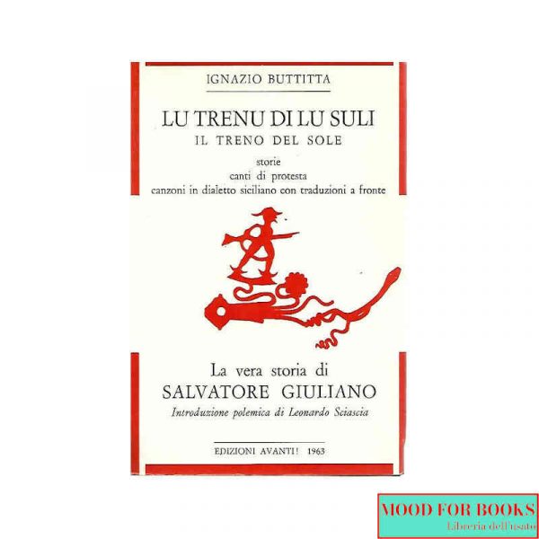 Lu trenu di lu suli - La vera storia di Salvatore Giuliano*