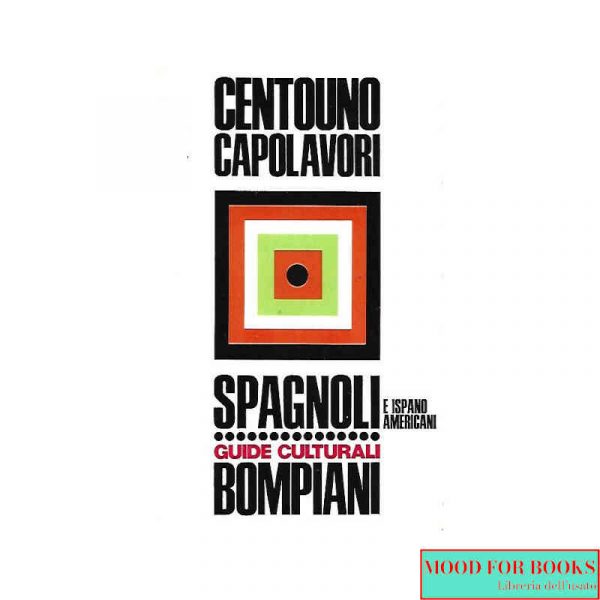 Centouno capolavori spagnoli e ispanoamericani