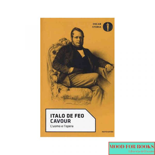 Cavour. L'uomo e l'opera