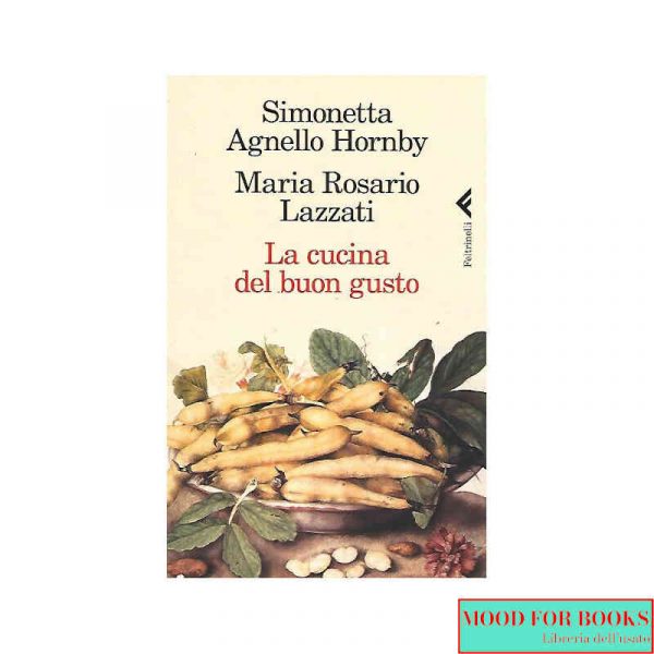 La cucina del buon gusto*