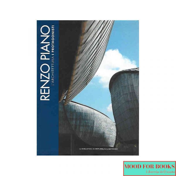Renzo Piano. I protagonisti dell'architettura