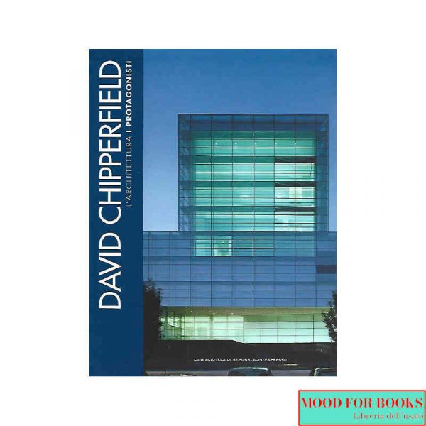 David Chipperfield. I protagonisti dell'architettura