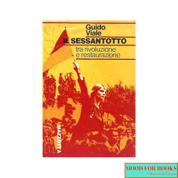 Il Sessantotto tra rivoluzione e restaurazione*