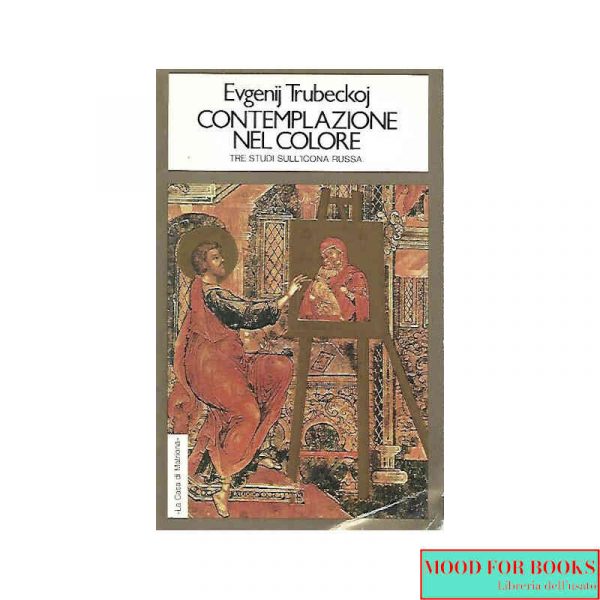 Contemplazione nel colore. Tre studi sull'icona russa*