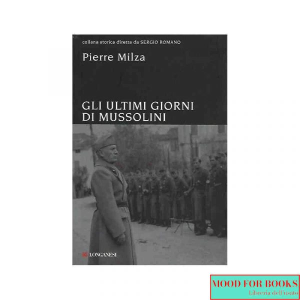 Gli ultimi giorni di Mussolini*
