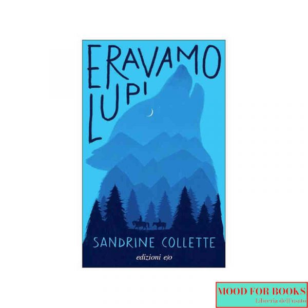 Eravamo lupi