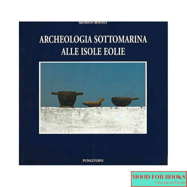 Archeologia sottomarina alle Isole Eolie*