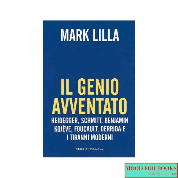Il genio avventato. Heidegger, Schmitt, Benjamin..*