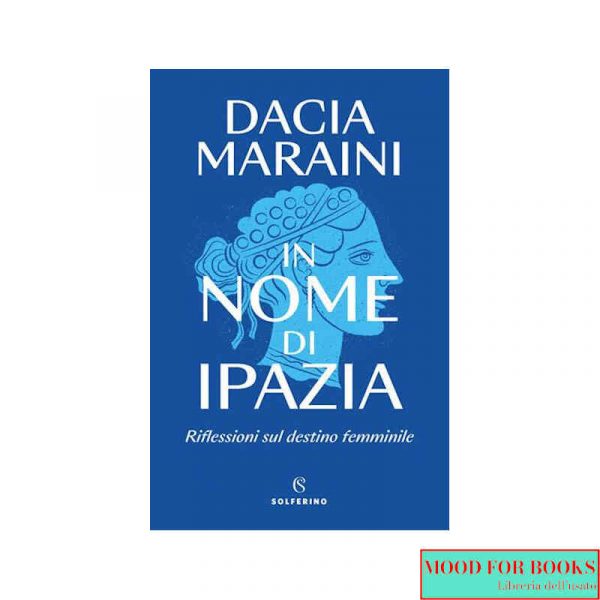 In nome di Ipazia. Riflessioni sul destino femminile*