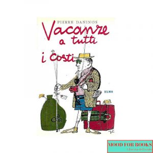 Vacanze a tutti i costi