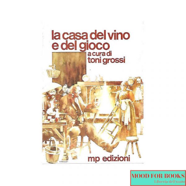 La casa del vino e del gioco*