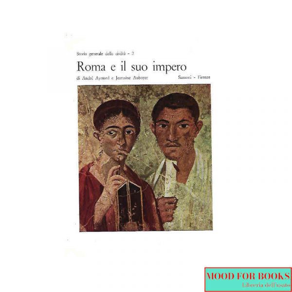 Roma e il suo impero*
