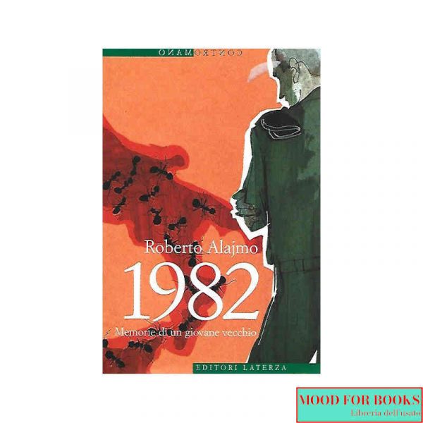 1982. Memorie di un giovane vecchio*