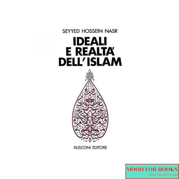 Ideali e realtà dell'Islam