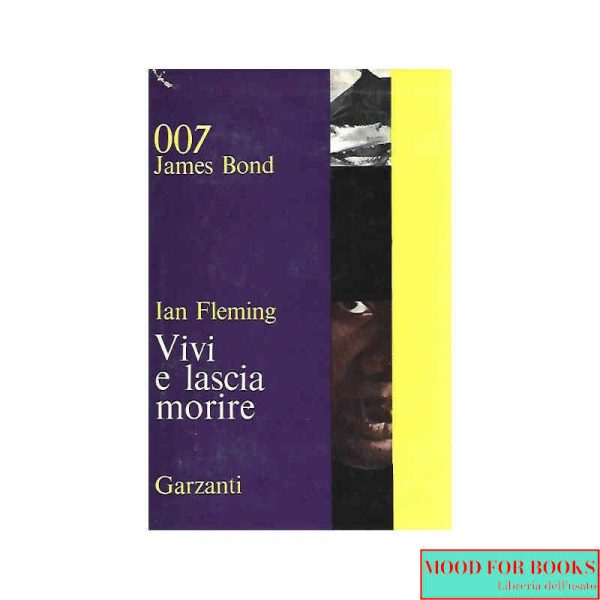 007 James Bond. Vivi e lascia morire