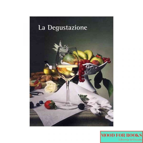 La degustazione*