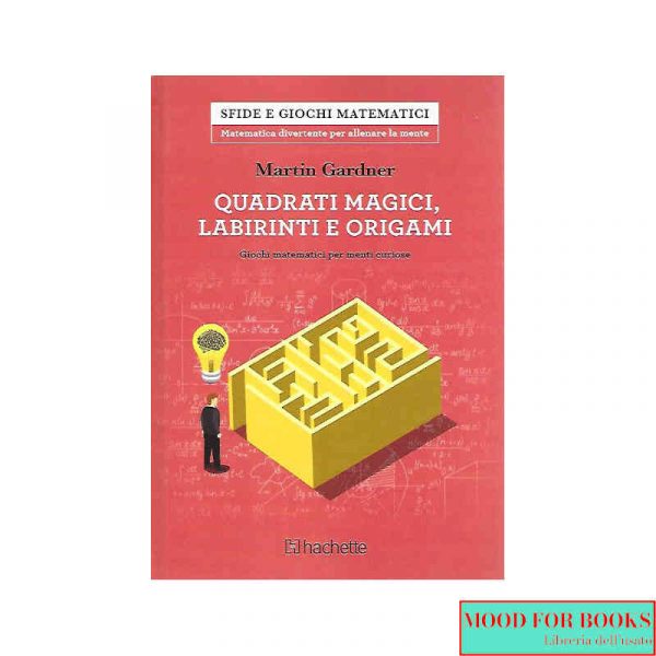 Quadrati magici, labirinti e origami*