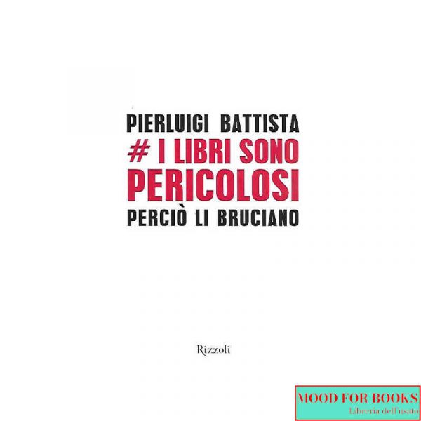 I libri sono pericolosi