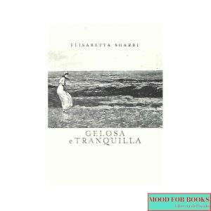 Gelosa e tranquilla*