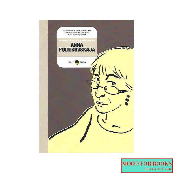Anna Politkovskaja. Biografia a fumetti
