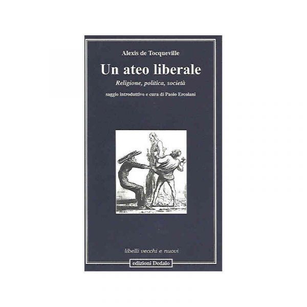 Un ateo liberale. Religione, politica, società*