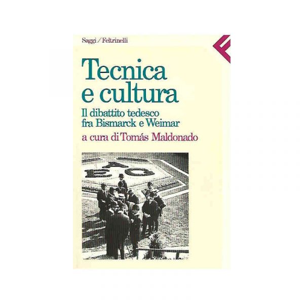 Tecnica e cultura. Il dibattito tedesco fra Bismark e Weimar*