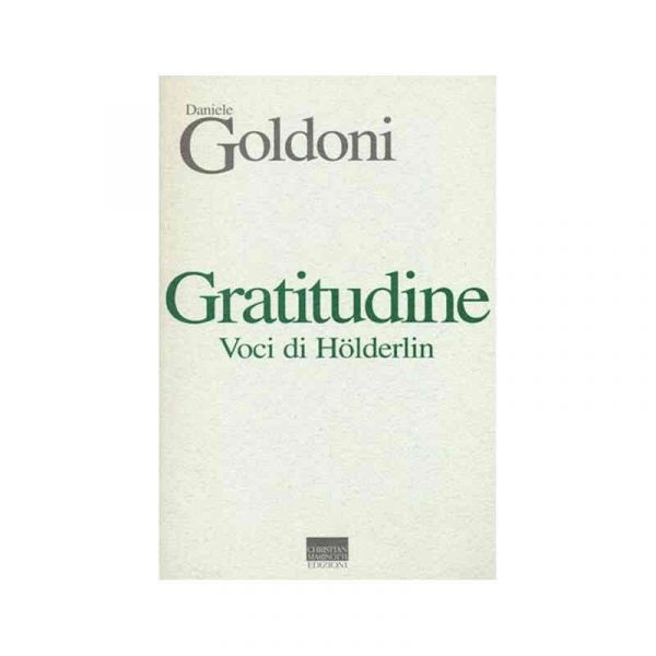 Gratitudine. Voci di Holderlin*