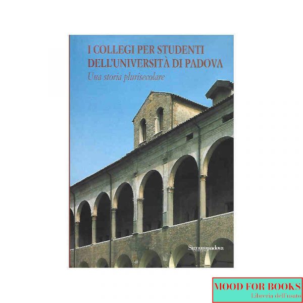 I collegi per studenti dell'Università di Padova*