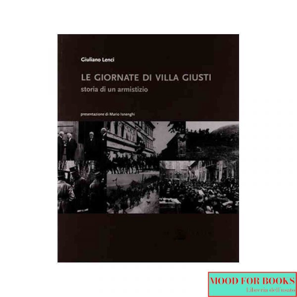 Le giornate di villa Giusti. Storia di un armistizio*