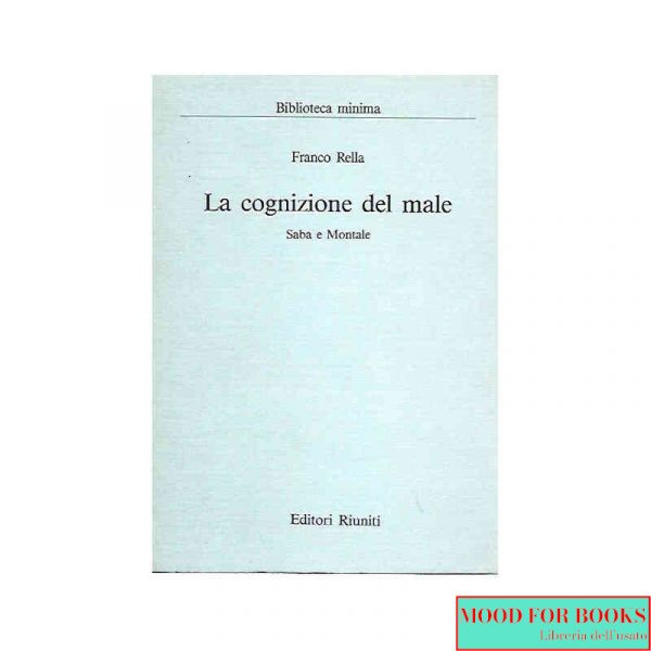 La cognizione del male. Saba e Montale