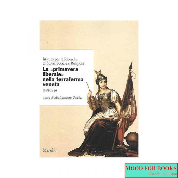 La primavera liberale nella terraferma veneta 1848-1849*