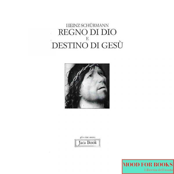 Regno di Dio e destino di Gesù