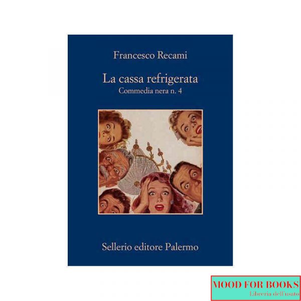 La cassa refrigerata. Commedia nera n. 4