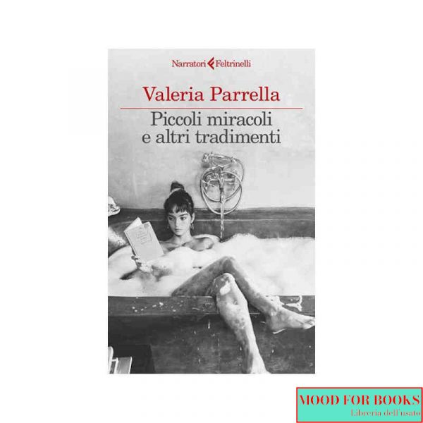 Piccoli miracoli e altri tradimenti