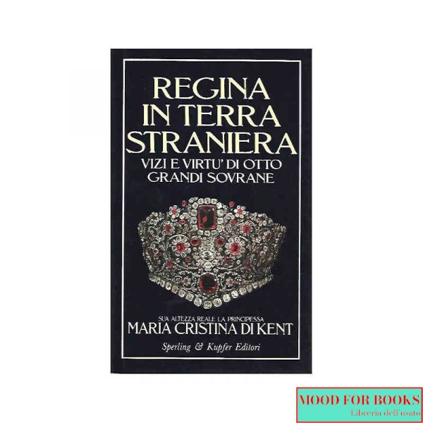 Regina in terra straniera*