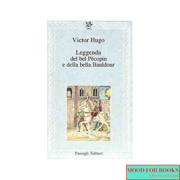 Leggenda del bel Pecopin e della bella Bauldour