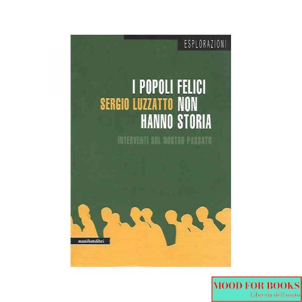 I popoli felici non hanno storia*