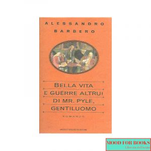 Bella vita e guerre altrui di mr. Pyle, gentiluomo