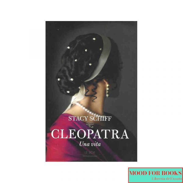 Cleopatra. Una vita