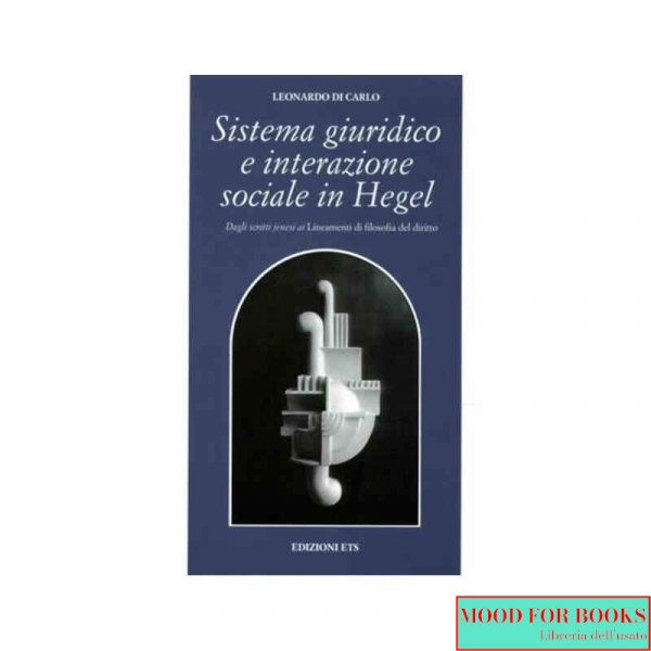 Sistema giuridico e interazione sociale in Hegel*